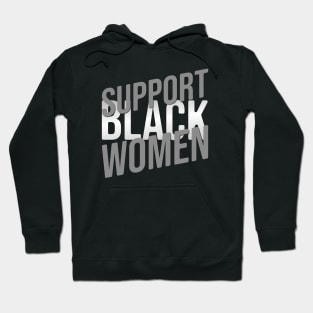 Support black women Hoodie